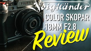 Voigtlander 18mm F28 Full Review [upl. by Idette]