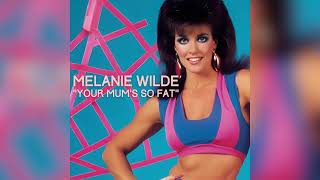 Melanie Wilde  Your Mums So Fat  Undiscovered 80s [upl. by Rollie]