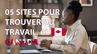 05 SITES POUR TROUVER UN EMPLOI GRATUITEMENT AU CANADA 🇨🇦 HF [upl. by Nahpets772]