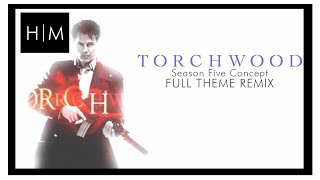 Torchwood  Season 5 Concept  FULL THEME REMIX [upl. by Ilil519]