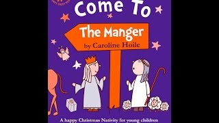 Come To The Manger [upl. by Nnybor317]