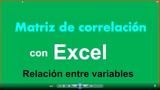 Matriz de correlacion con Excel Coeficiente de correacion [upl. by Annais]