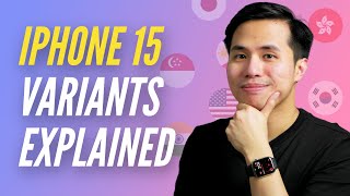 iPhone 15 Variants Explained  Hong Kong Singapore US Japan Philippines India Dubai and More [upl. by Halfon854]