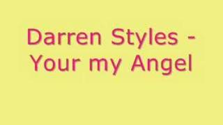 Darren Styles  Your My Angel [upl. by Rafaelle209]