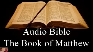 The Book of Matthew  NIV Audio Holy Bible  High Quality and Best Speed  Book 40 [upl. by Dubois]