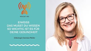 Eiweiß das musst du wissen So wichtig ist es für Deine Gesundheit  Daniela Pfeifer I Episode 192 [upl. by Warford]