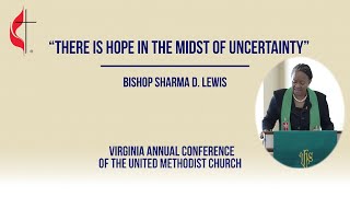 Bishop Sharma D Lewis There Is Hope in the Midst of Uncertainty [upl. by Atinnek]