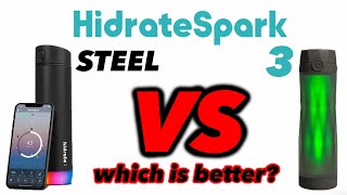 Best Smart Water Bottle  HidrateSpark STEEL vs HidrateSpark 3  Comparison amp Review [upl. by Essex599]