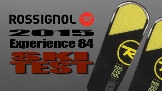 2015 Rossignol Experience 84 Ski Test With Ron Kipp And Tim Flanagan [upl. by Baecher]