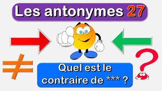 Jouez avec le contraire des mots français  les antonymes [upl. by Natividad728]