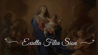 Exulta Filia Sion  Mary Mother of God  Communion [upl. by Sibel259]