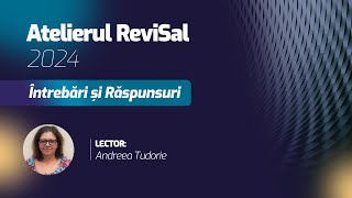 Atelierul ReviSal 2024  Intrebari si Raspunsuri [upl. by Ppilihp]