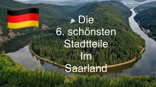 Die 6 schönsten Städte im Saarland Germany [upl. by Cameron]