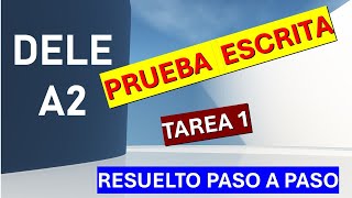 PRUEBA ESCRITA DELE A2 TAREA 1 RESUELTA [upl. by Arlyne427]