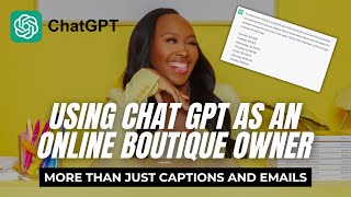 How to Use ChatGPT as an Online Boutique Owner or Ecommerce Brand [upl. by Adyl]