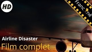 Airline Disaster  Action  Aventure  HD  Film complet en français [upl. by Stilla]