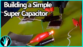 How To Make A Basic Supercapacitor [upl. by Dang]