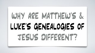 Why is Jesus Genealogy Different in Matthew and Luke [upl. by Blumenfeld732]