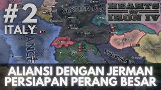 2 Aliansi Dengan Jerman  HEARTS OF IRON 4 HOI 4 INDONESIA [upl. by Orlina]