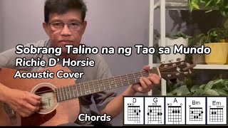 Sobrang Talino Na Ng Tao Sa Mundo  Richie Dquot Horsie Guitar cover with chords amp lyrics [upl. by Mathre902]