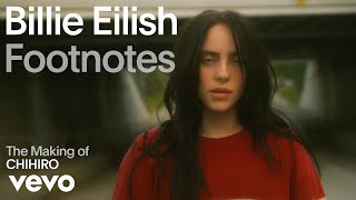 Billie Eilish  The Making of CHIHIRO Vevo Footnotes [upl. by Anitteb455]