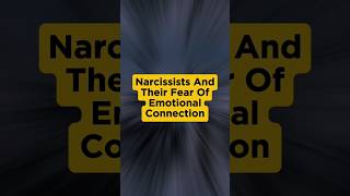 Narcissists and Their Fear of Emotional Connection narcissism [upl. by Oj897]