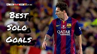 Lionel Messi ● Best Solo Goals  HD [upl. by Lesde244]