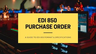 What is 850 Purchase Order  X12 850 Transaction Set in EDI  Different between EDIFACT and ANSI X12 [upl. by Nyltiac]