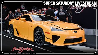 2024 SCOTTSDALE SUPER SATURDAY LIVESTREAM  Saturday January 27  BARRETTJACKSON 2024 AUCTION [upl. by Lednar]