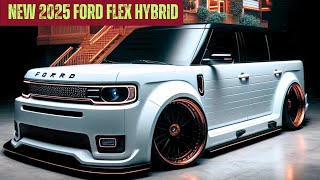 NEW 2025 Ford Flex Hybrid Official reveal  FIRST LOOK [upl. by Hanad]