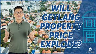 Will Geylang Property Prices Explode  Advice From Professionals  Propedia [upl. by Dami238]