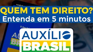 QUEM TEM DIREITO AO AUXÍLIO BRASIL 2022 Entenda rapidamente [upl. by Jeroma]