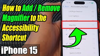 iPhone 1515 Pro Max How to AddRemove Magnifier to the Accessibility Shortcut [upl. by Rollecnahc]