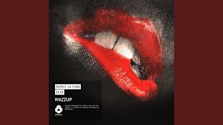 Wazzup Original Mix [upl. by Pier787]