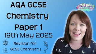 The Whole of AQA GCSE Chemistry Paper 1  19th May 2025 [upl. by Ailad]