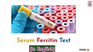 Serum Ferritin testwhat is ferritinpurpose symptoms normal ranges [upl. by Hgielyak]