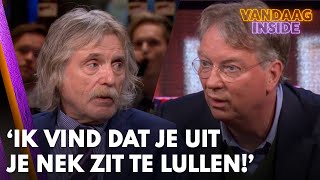 Johan tegen Arend Jan Boekestijn Ik vind dat je uit je nek zit te lullen  VANDAAG INSIDE [upl. by Ramu]