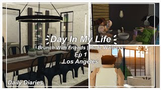 Day In My Life In LA I Daily Diaries Ep 1 I Brunch With Friends I Roblox Bloxburg [upl. by Bouley]