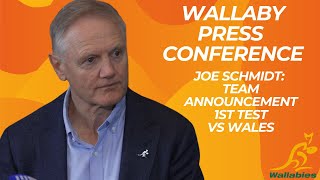 WALLABIES Team announcement vs Wales  Joe Schmidt amp Liam Wright [upl. by Rozamond]