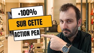 Je Vise 50 à 100 de hausse sur cette action PEA [upl. by Hoeve]