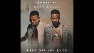 Konshens x Chris Brown  Bruk Off Yuh Back Official Audio [upl. by Mirabel658]