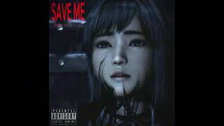 SAVE ME [upl. by Louanne]