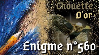 La Chouette dOr  LEnigme 560 enigme 9 [upl. by Rosalind]