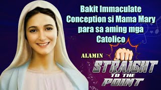 Bakit Immaculate Conception si Mama Mary [upl. by Fernandes]