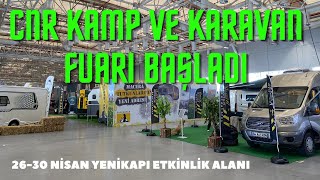 CNR Kamp ve Karavan Fuarı Başladı  2630 Nisan Yenikapı Etkinlik Alanı karavanfuarı [upl. by Zoi]