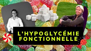 Lhypoglycémie fonctionnelle ou le sucre lami ou lennemi de notre santé [upl. by Cressida]