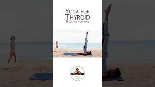 Yoga for Thyroid  Balance Hormonal Imbalance [upl. by Fawcett]