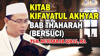 KITAB KIFAYATUL AKHYAR  BAB THAHARAH BERSUCI [upl. by Derfnam640]