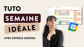 TUTO GOOGLE AGENDA  Comment organiser sa semaine comme une CEO [upl. by Yenffit]