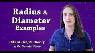 Graph Theory 52 Radius and Diameter Examples [upl. by Ylimme]